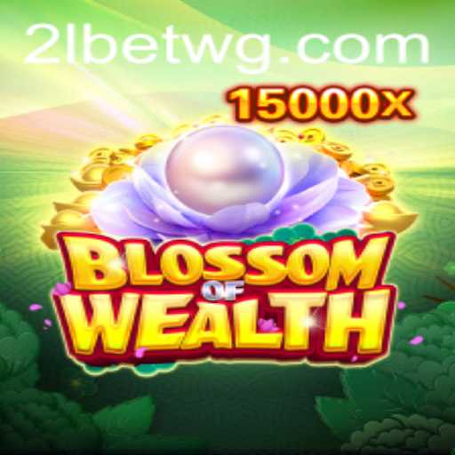 BlossomofWealth: Um Mergulho no Universo do Novo Fenômeno de Jogo com 2lbet