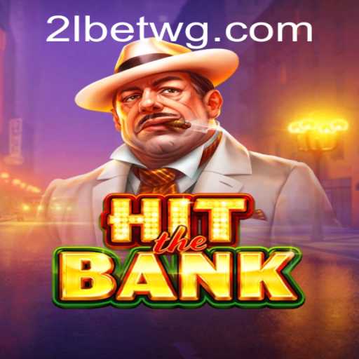 Descubra o mundo emocionante de HitTheBank com 2lbet